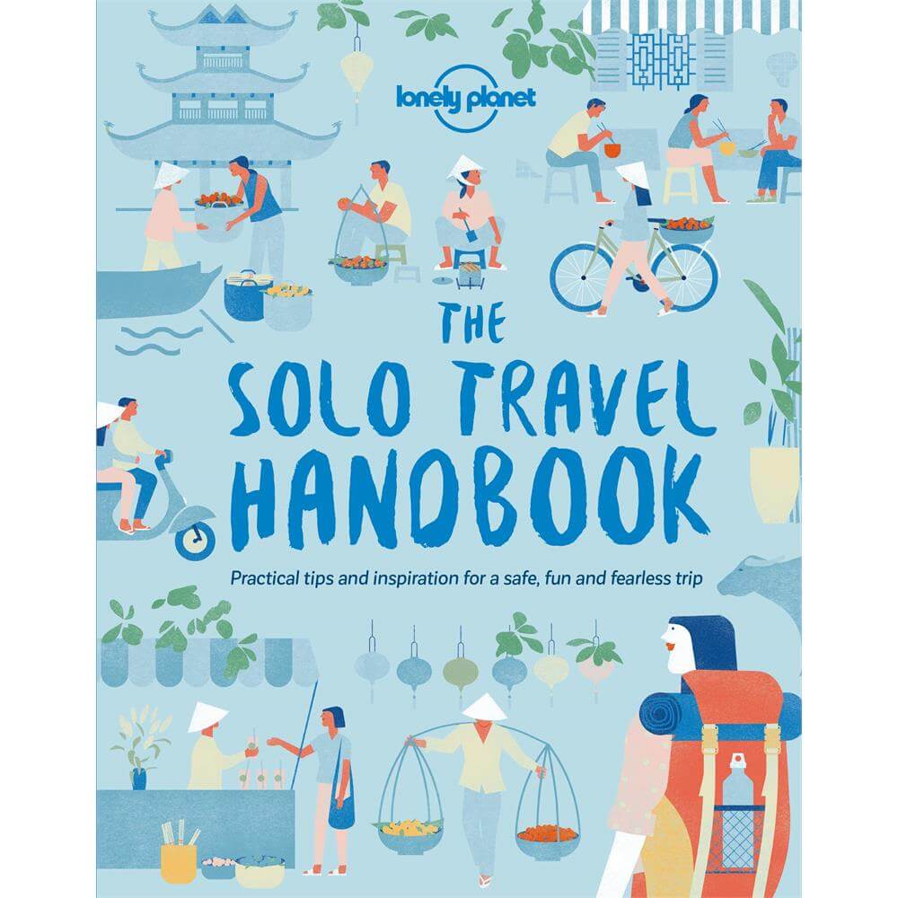 The Solo Travel Handbook Lonely Planet (Paperback)
